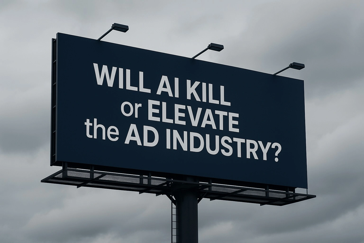 Will AI Kill or Elevate the Ad Industry?